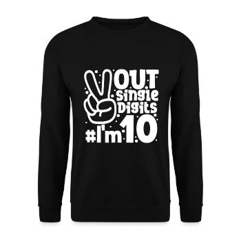 Peace Out Single Digits Ich bin 10 Jahre alt Geburtstag - Unisex Pullover - Schwarz - Vorne - Alina (178cm) & Michal (187cm)