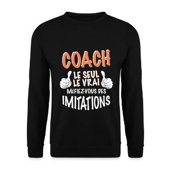 Mon coach, le vrai, le sol. idée cadeau homme - Sweat-shirt Unisexe - noir - Devant - Alina (178cm) & Michal (187cm)