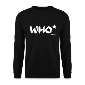 Who cares? Who cares? Anyone! - Unisex Sweatshirt - black - Front - Alina (178cm) & Michal (187cm)