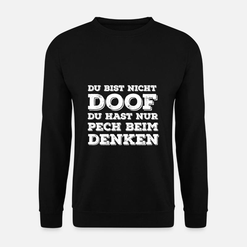 You're not silly saying gift - Unisex Sweatshirt - black