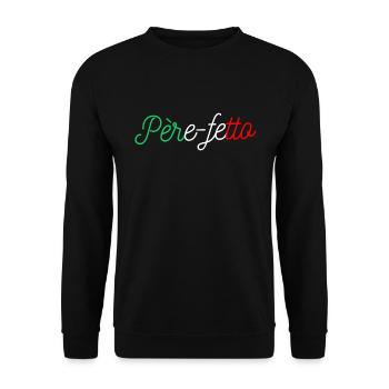 PERE FETTO Geschenkidee Humor Italienischer Papa - Unisex Pullover - Schwarz - Vorne - Alina (178cm) & Michal (187cm)
