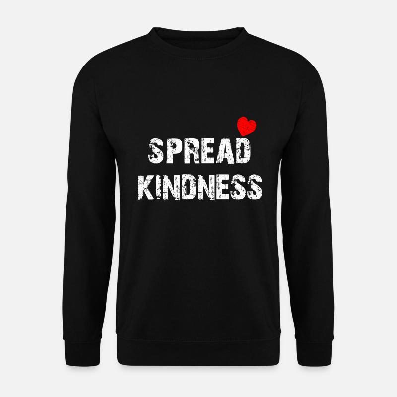 Spread kindness and love - Unisex Sweatshirt - black