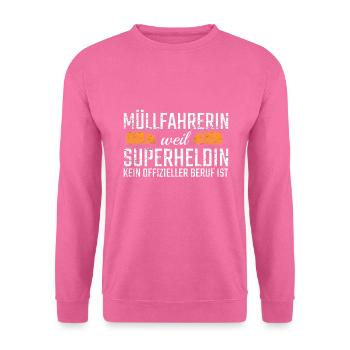 Müllfahrerin Superheldin - Unisex Pullover - Pink - Vorne
