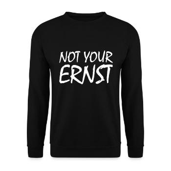 Not your ernst - Unisex Pullover - Schwarz - Vorne - Alina (178cm) & Michal (187cm)