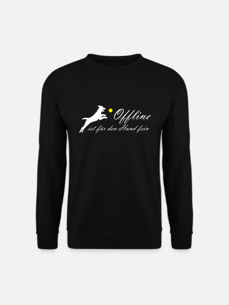 Offline Hund fein Hundeliebhaber Hundehalter - Unisex Pullover - Schwarz