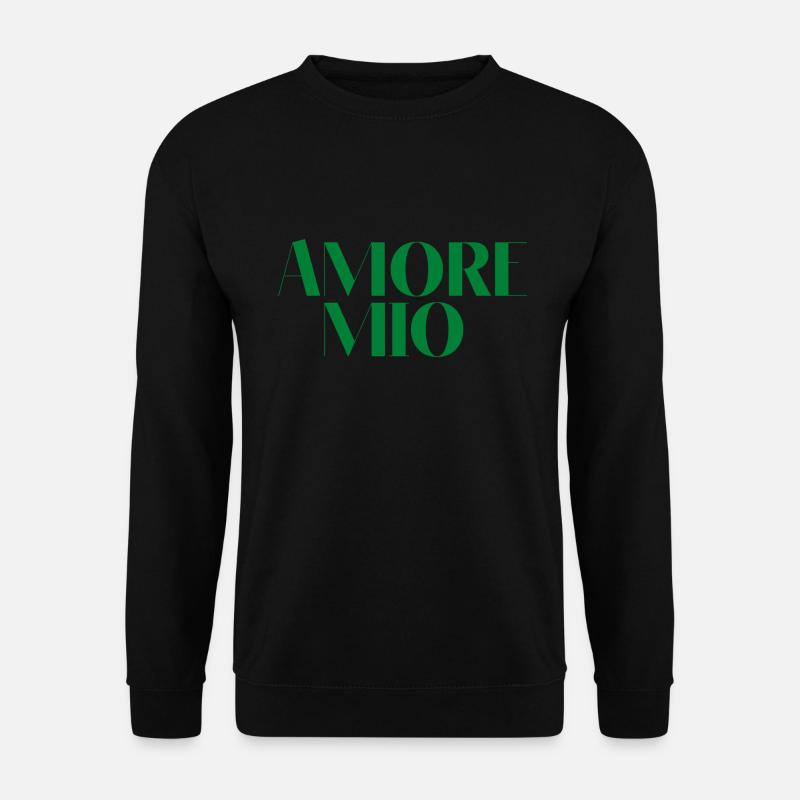 Amore Mio meine Liebe grün Geschenk-Idee Zitat - Unisex Pullover - Schwarz