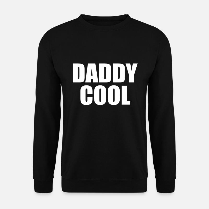 Daddy cool - Sweat-shirt Unisexe - noir