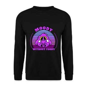 Moody ohne Foody - lustige süße Cartoon-Design - Unisex Pullover - Schwarz - Vorne - Alina (178cm) & Michal (187cm)