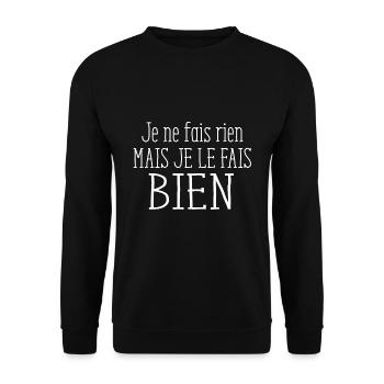 Je ne fais rien mais je le fais bien citation - Sweat-shirt Unisexe - noir - Devant - Alina (178cm) & Michal (187cm)