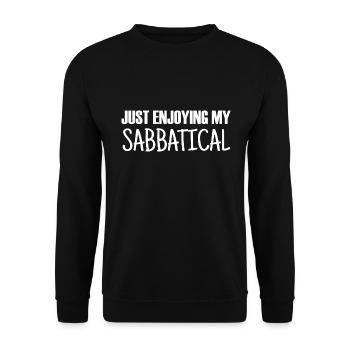 Sabbatical Just Enjoying My Sabbatical - Unisex Sweatshirt - black - Front - Alina (178cm) & Michal (187cm)