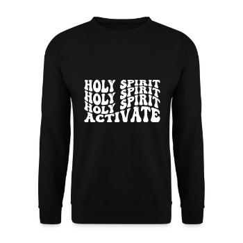 Holy Spirit Activate - Unisex Pullover - Schwarz - Vorne - Alina (178cm) & Michal (187cm)