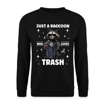 Mignon raton laveur Juste un raton laveur qui aime les déchets - Sweat-shirt Unisexe - noir - Devant - Alina (178cm) & Michal (187cm)