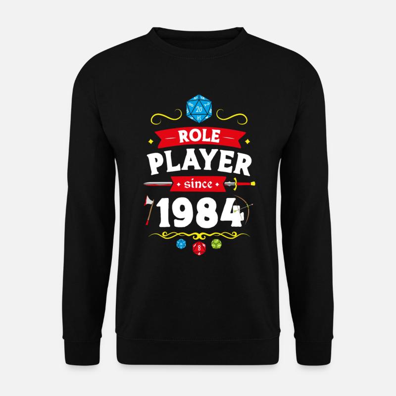 Role player since 1984 - Sweat-shirt Unisexe - noir