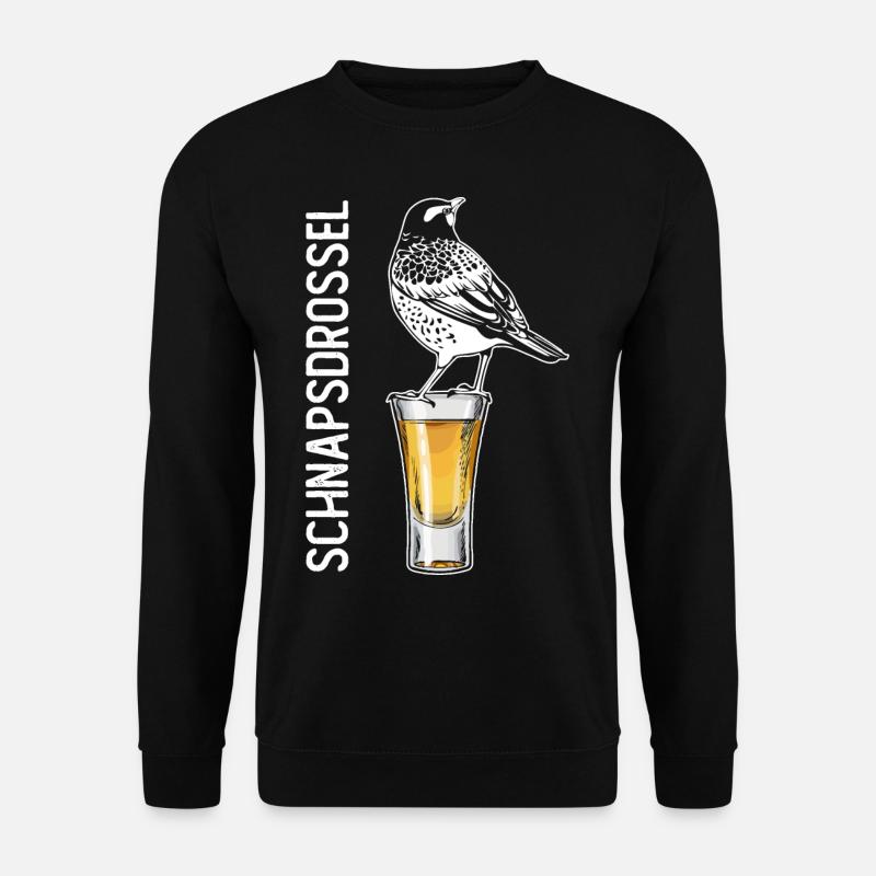 Schnapsdrossel Schnapstrinker Alkohol Schnaps - Sweat-shirt Unisexe - noir