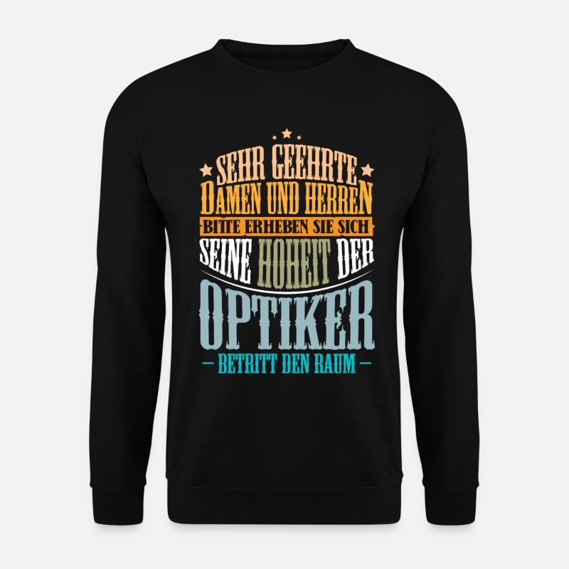 Optiker Augenoptiker - Unisex Pullover - Schwarz