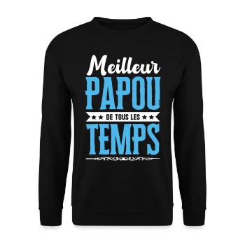 Meilleur Papou de tous les temps ! - Sweat-shirt Unisexe - noir - Devant - Alina (178cm) & Michal (187cm)