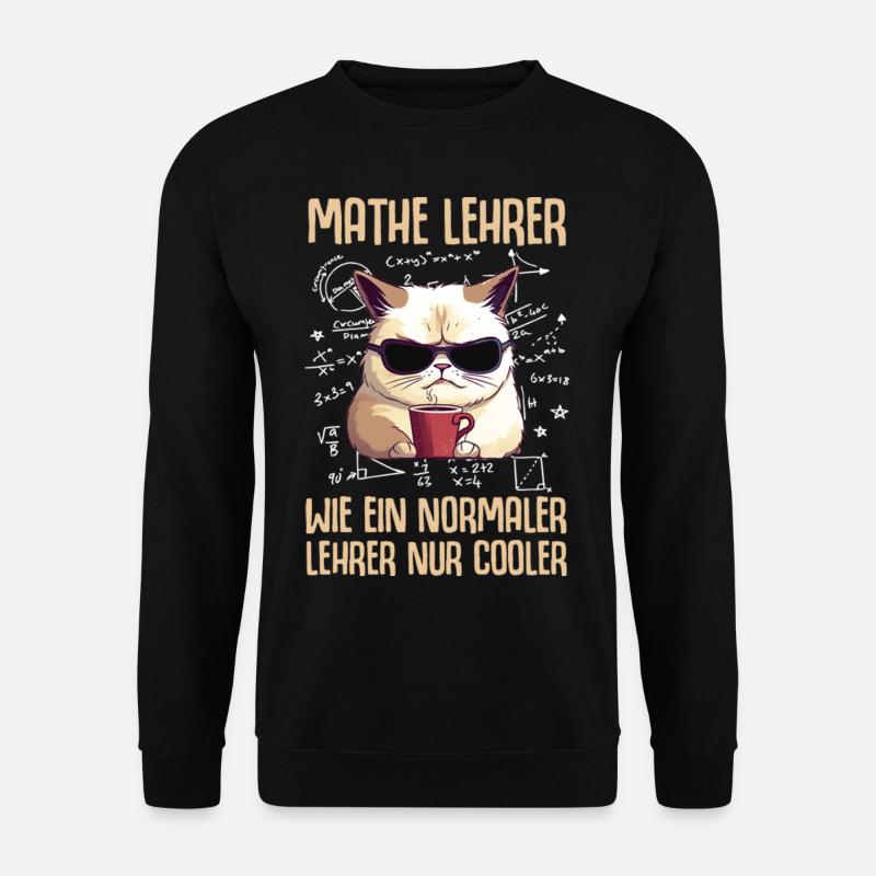 Mathe Lehrer Wie Ein Normaler Lehrer Nur - Unisex Pullover - Schwarz