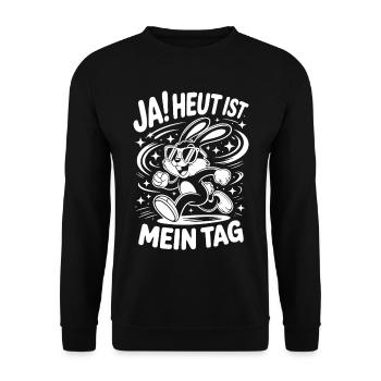 Heute Ist Mein Tag Cartoon Hase - Unisex Pullover - Schwarz - Vorne - Alina (178cm) & Michal (187cm)