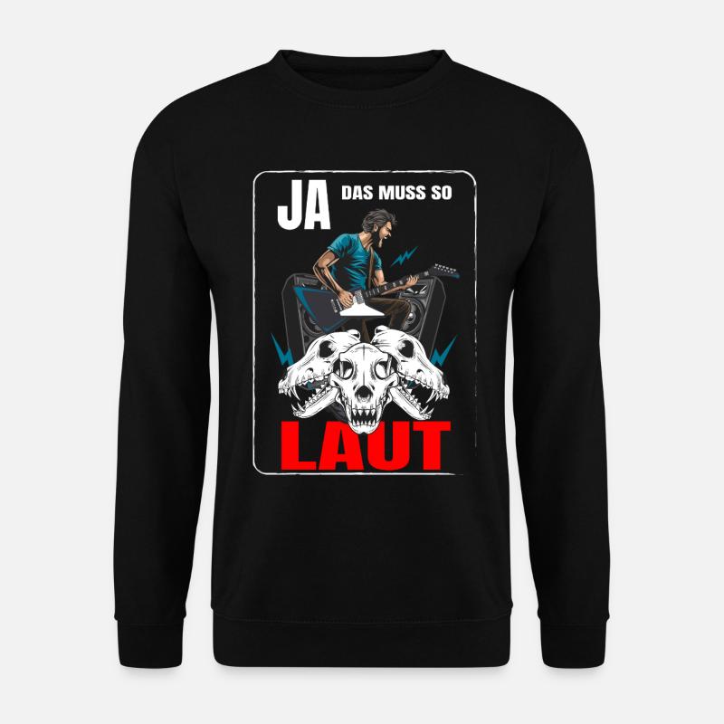 Ja das muss so Laut - Sweat-shirt Unisexe - noir