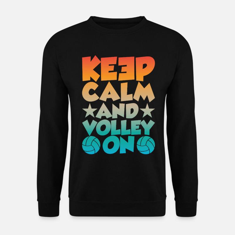 Keep Calm and Volley on - Unisex Sweatshirt - black