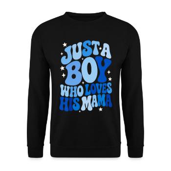 Just A Boy Who Loves His Mama - Unisex Pullover - Schwarz - Vorne - Alina (178cm) & Michal (187cm)