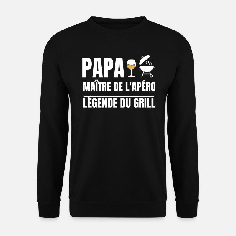 Papa Maître Apéro Gril Légende - Sweat-shirt Unisexe - noir
