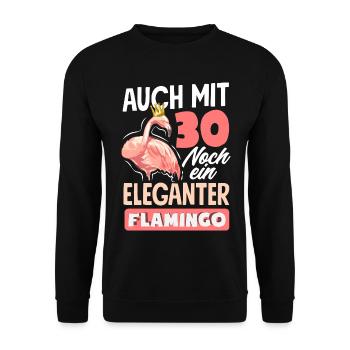 Mit 30 Eleganter Flamingo Geburtstag - Unisex Pullover - Schwarz - Vorne - Alina (178cm) & Michal (187cm)