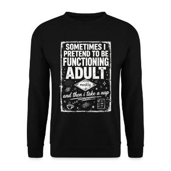 Pretending to Be a Functioning Adult - Unisex Pullover - Schwarz - Vorne - Alina (178cm) & Michal (187cm)