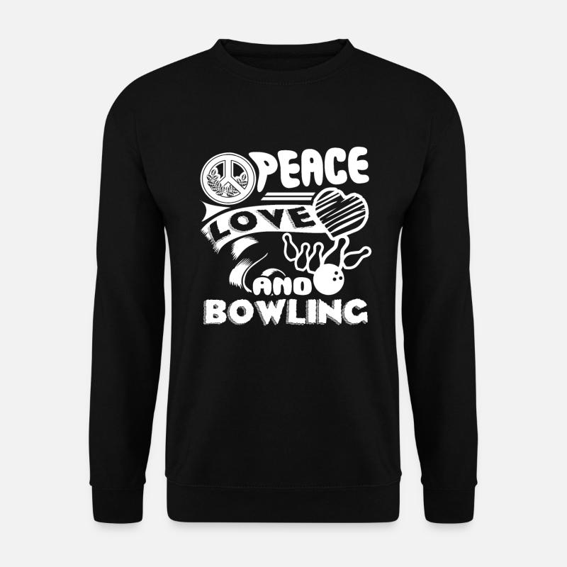 Bowling Peace Love Bowling - Unisex Sweatshirt - black