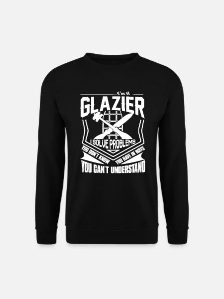 Glazier I Solve Problems - Unisex Sweatshirt - black