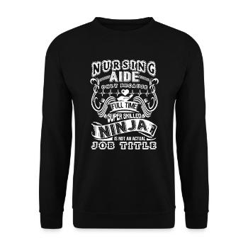 Nursing Aide Is Not An Actual Job Title - Unisex Sweatshirt - black - Front - Alina (178cm) & Michal (187cm)