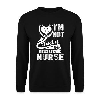 Registered Nurse I am Not Just A Registered Nurse - Unisex Sweatshirt - black - Front - Alina (178cm) & Michal (187cm)