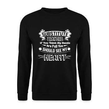 Substitute Teacher Substitute Teacher Full Heart - Unisex Sweatshirt - black - Front - Alina (178cm) & Michal (187cm)