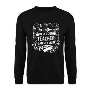 Teacher Influence Of Good Teacher - Unisex Sweatshirt - black - Front - Alina (178cm) & Michal (187cm)
