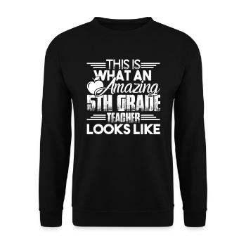 Amazing 5th Grade Teacher Looks Like - Unisex Sweatshirt - black - Front - Alina (178cm) & Michal (187cm)