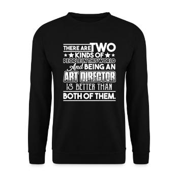 Art Director Being An Art Director - Unisex Sweatshirt - black - Front - Alina (178cm) & Michal (187cm)