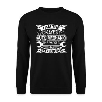 I Am The Okayest Auto Mechanic - Unisex Sweatshirt - black - Front - Alina (178cm) & Michal (187cm)