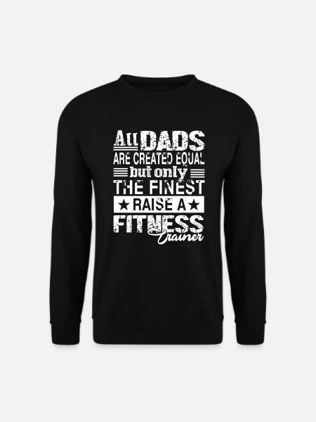 Proud Fitness Trainer Dad - Unisex Sweatshirt - black