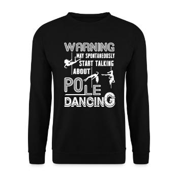 Pole Dancing Talking About Pole Dancing - Unisex Sweatshirt - black - Front - Alina (178cm) & Michal (187cm)