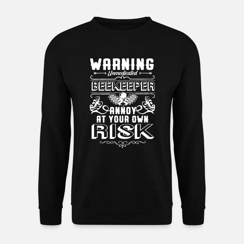 Beekeeper Beekeeper Warning - Unisex Sweatshirt - black
