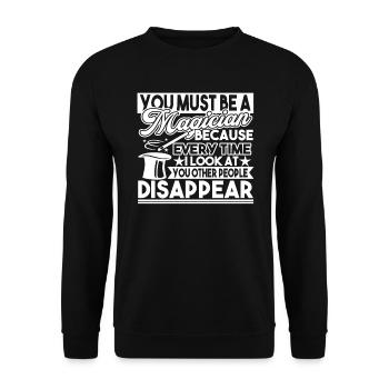Magician You Must Be A Magician - Unisex Sweatshirt - black - Front - Alina (178cm) & Michal (187cm)