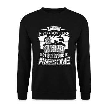 Dodgeball If You Don't Like - Unisex Sweatshirt - black - Front - Alina (178cm) & Michal (187cm)