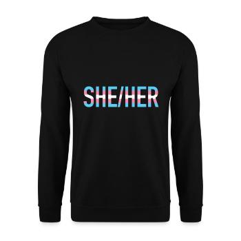 She Her Pronomen Transgender LGBTQ Transsexuell - Unisex Pullover - Schwarz - Vorne - Alina (178cm) & Michal (187cm)