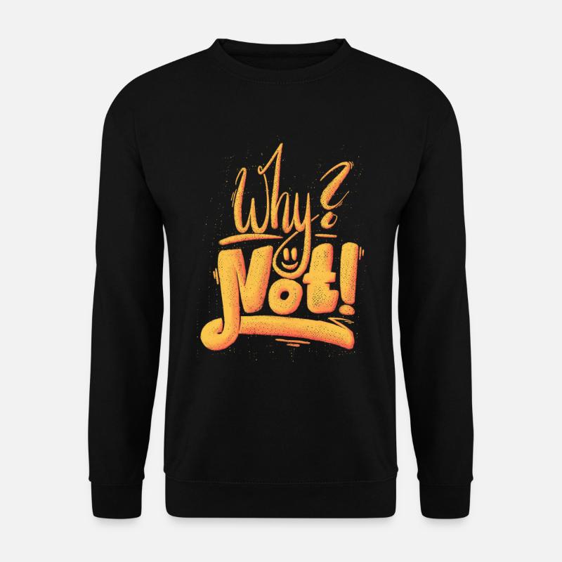 Why Not Ausrufezeichen - Unisex Pullover - Schwarz