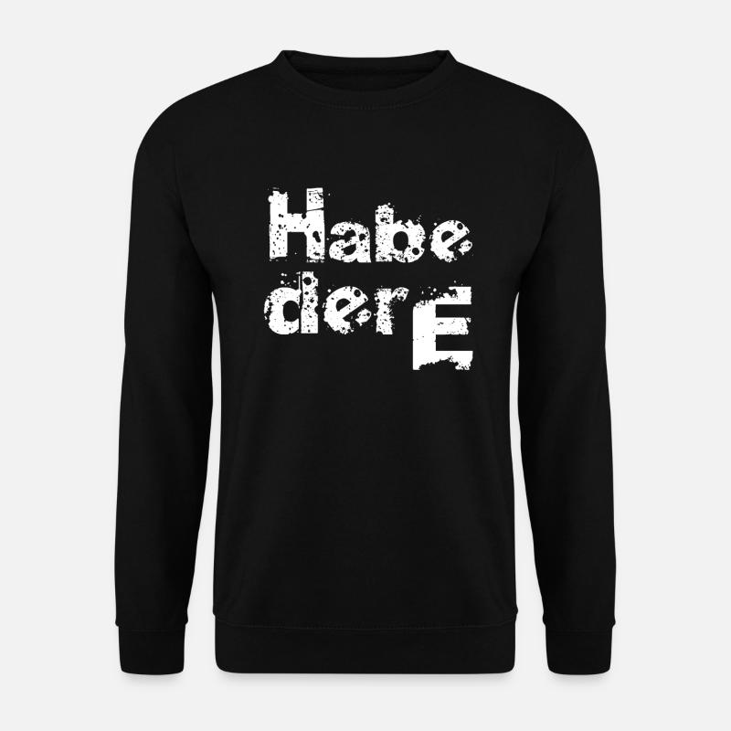 Habedere Habe die Ehre Bayern Bayerisch - Unisex Pullover - Schwarz