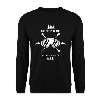 no friends on powder days - Unisex Sweatshirt - black - Front - Alina (178cm) & Michal (187cm)