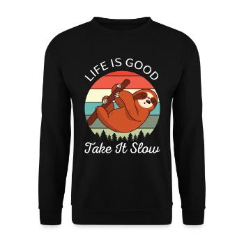 La vie est bonne Prenez-le lentement je - Sweat-shirt Unisexe - noir - Devant - Alina (178cm) & Michal (187cm)