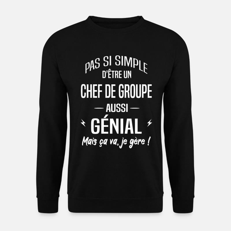 Chef de groupe - Sweat-shirt Unisexe - noir
