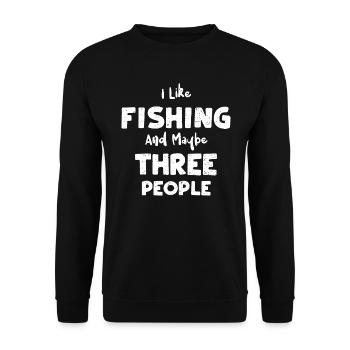 I Like Fishing And Maybe Three P... - Unisex Sweatshirt - black - Front - Alina (178cm) & Michal (187cm)
