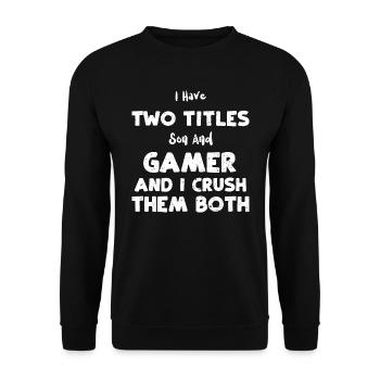 J’ai deux titres Fils et Gamer... - Sweat-shirt Unisexe - noir - Devant - Alina (178cm) & Michal (187cm)